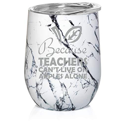 12 oz Double Wall Vacuum Insulated Stainless Steel Marble Stemless Wine Tumbler Glass Coffee Travel Mug With Lid Because Teachers Can't Live On Apples Alone Funny (Black White Marble)