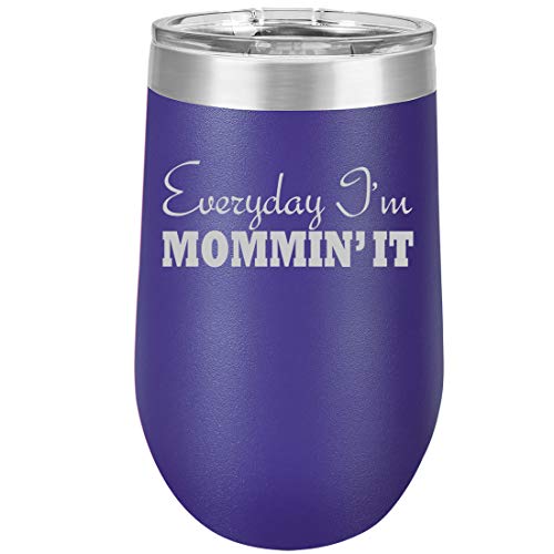 16 oz Double Wall Vacuum Insulated Stainless Steel Stemless Wine Tumbler Glass Coffee Travel Mug With Lid Everyday I'm Mommin' It Mom Mother (Purple)