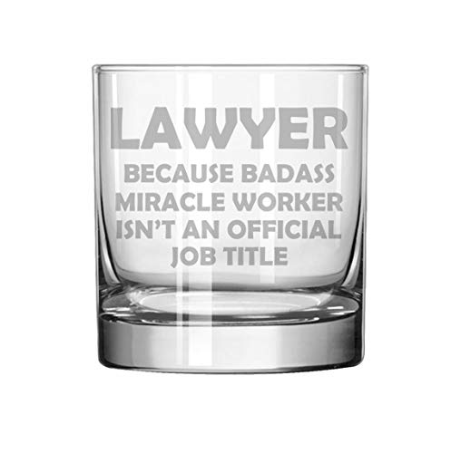 11 oz Rocks Whiskey Highball Glass Funny Job Title Lawyer Miracle Worker