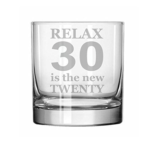 11 oz Rocks Whiskey Highball Glass Funny Birthday Relax 30 is the new twenty,MIP