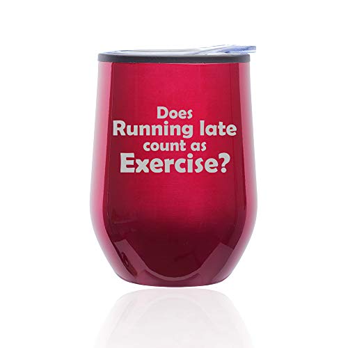 Stemless Wine Tumbler Coffee Travel Mug Glass With Lid Funny Does Running Late Count As Exercise (Fuchsia)