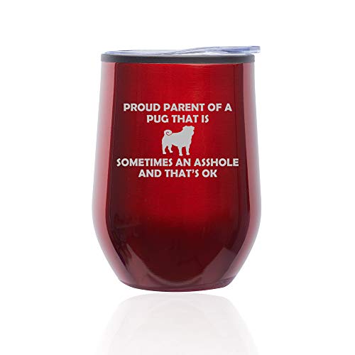 Stemless Wine Tumbler Coffee Travel Mug Glass With Lid Proud Parent Pug (Red)