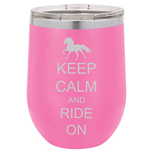 12 oz Double Wall Vacuum Insulated Stainless Steel Stemless Wine Tumbler Glass Coffee Travel Mug With Lid Keep Calm And Ride On Horse (Hot-Pink)