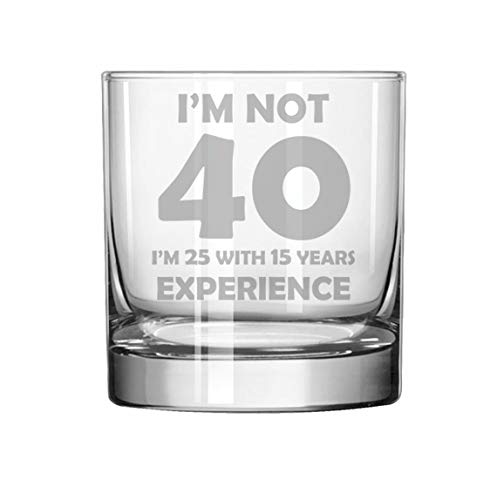 11 oz Rocks Whiskey Highball Glass Funny 40th Birthday I'm Not 40