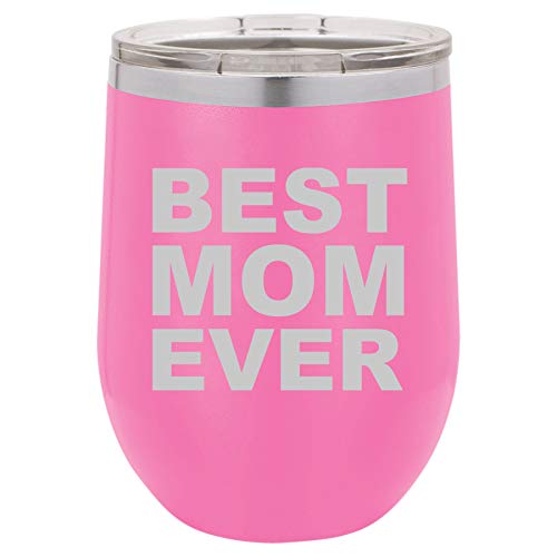 12 oz Double Wall Vacuum Insulated Stainless Steel Stemless Wine Tumbler Glass Coffee Travel Mug With Lid Best Mom Ever (Hot-Pink)