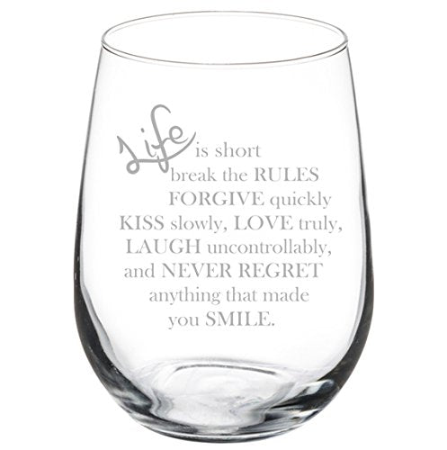 Wine Glass Goblet Life is Short Quote (17 oz Stemless),MIP