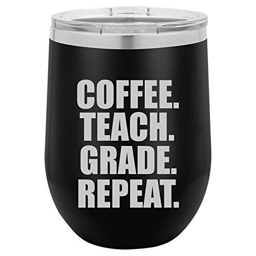 12 oz Double Wall Vacuum Insulated Stainless Steel Stemless Wine Tumbler Glass Coffee Travel Mug With Lid Coffee Teach Grade Repeat Teacher (Black)