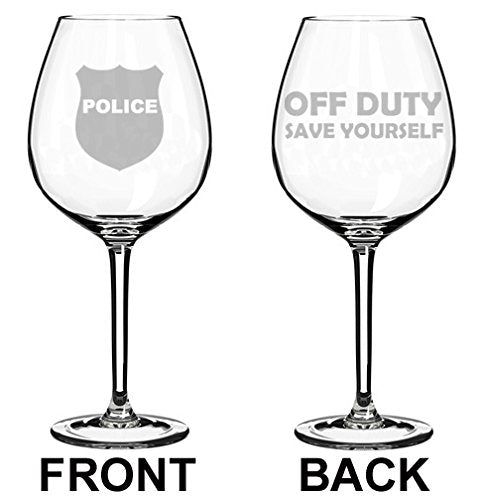 Wine Glass Goblet Two Sided Police Officer Cop Off Duty Save Yourself (20 oz Jumbo)