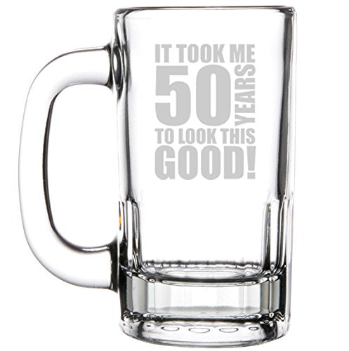 12oz Beer Mug Stein Glass Funny 50th Birthday It Took Me 50 Years To Look This Good