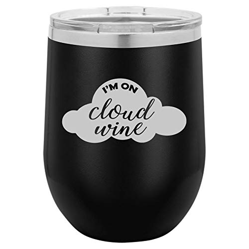 12 oz Double Wall Vacuum Insulated Stainless Steel Stemless Wine Tumbler Glass Coffee Travel Mug With Lid I'm On Cloud Wine Funny (Black)