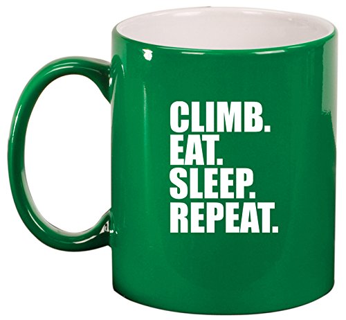 Ceramic Coffee Tea Mug Cup Climb Eat Sleep Repeat Climber (Green)