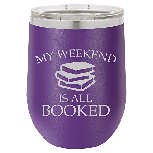 12 oz Double Wall Vacuum Insulated Stainless Steel Stemless Wine Tumbler Glass Coffee Travel Mug With Lid My Weekend Is All Booked Reading Book Club Funny (Purple)