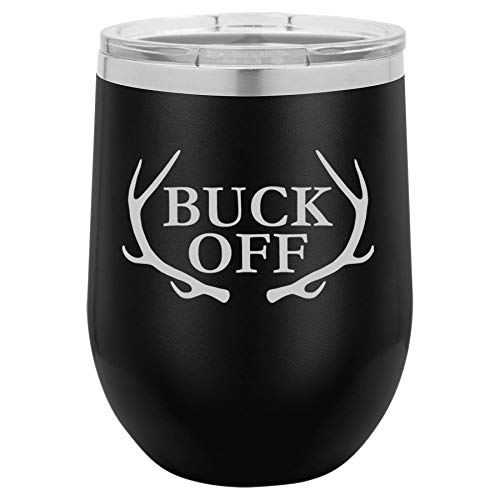 12 oz Double Wall Vacuum Insulated Stainless Steel Stemless Wine Tumbler Glass Coffee Travel Mug With Lid Buck Off Antlers Hunt Hunting Funny (Black)