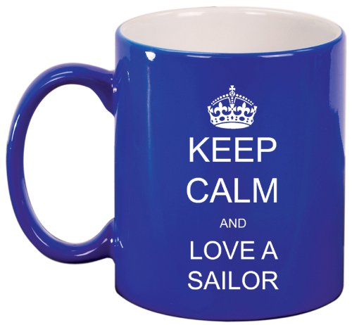 Keep Calm and Love A Sailor Ceramic Coffee Tea Mug Cup Blue