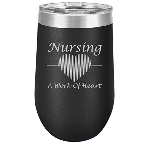 16 oz Double Wall Vacuum Insulated Stainless Steel Stemless Wine Tumbler Glass Coffee Travel Mug With Lid Nursing A Work Of Heart Nurse (Black)
