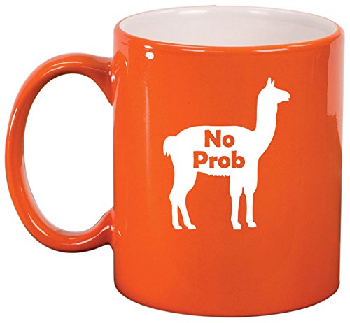 Ceramic Coffee Tea Mug Cup No Prob Llama Funny (Orange)