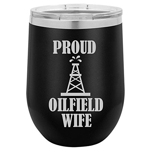 12 oz Double Wall Vacuum Insulated Stainless Steel Stemless Wine Tumbler Glass Coffee Travel Mug With Lid Proud Oilfield Wife (Black)