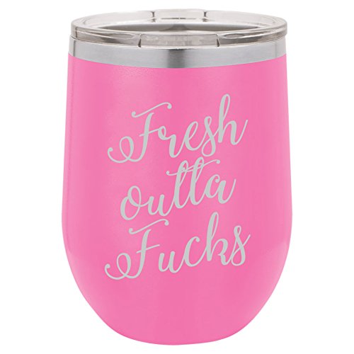 12 oz Double Wall Vacuum Insulated Stainless Steel Stemless Wine Tumbler Glass Coffee Travel Mug With Lid Fresh Outta Fcks Funny (Hot-Pink)