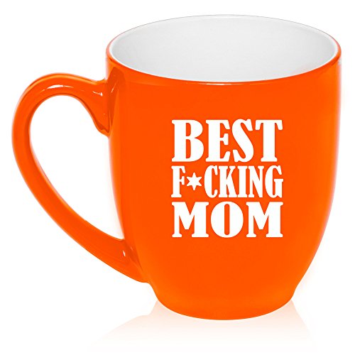 16 oz Large Bistro Mug Ceramic Coffee Tea Glass Cup Best F-ing Mom Mother (Orange)