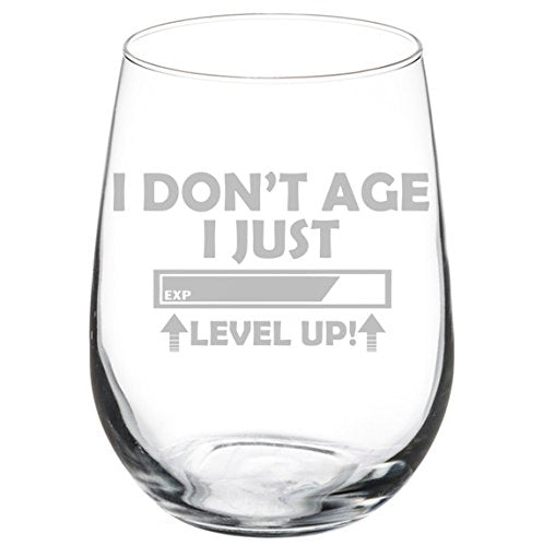 Wine Glass Goblet Funny Birthday I Don't Age I Just Level Up (17 oz Stemless)