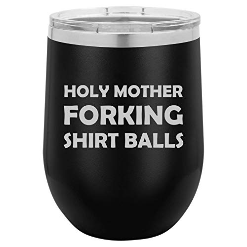 12 oz Double Wall Vacuum Insulated Stainless Steel Stemless Wine Tumbler Glass Coffee Travel Mug With Lid Holy Mother Forking Shirt Balls Funny (Black)