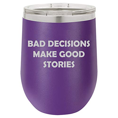 12 oz Double Wall Vacuum Insulated Stainless Steel Stemless Wine Tumbler Glass Coffee Travel Mug With Lid Bad Decisions Make Good Stories Funny (Purple)