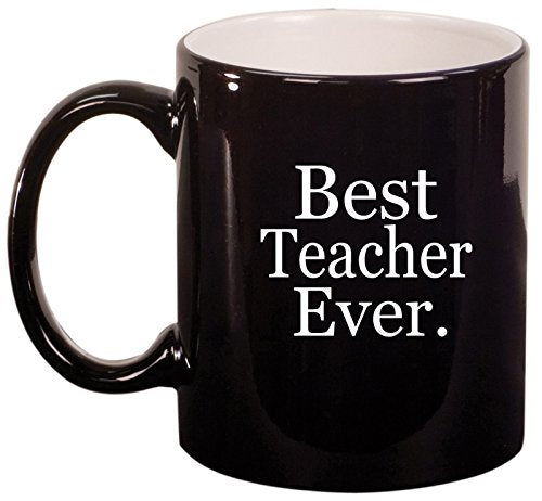 Ceramic Coffee Tea Mug Cup Best Teacher Ever (Black)
