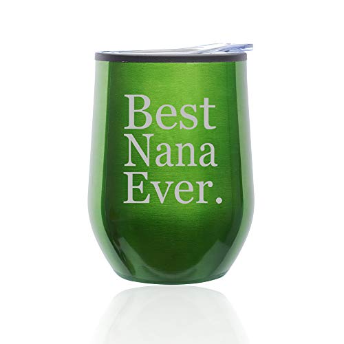 Stemless Wine Tumbler Coffee Travel Mug Glass With Lid Best Nana Ever Grandma Grandmother (Green)