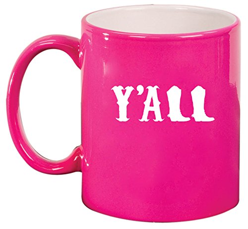 Ceramic Coffee Tea Mug Y'all Boots Country (Hot Pink)