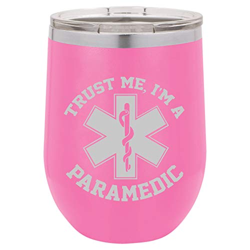 12 oz Double Wall Vacuum Insulated Stainless Steel Stemless Wine Tumbler Glass Coffee Travel Mug With Lid Trust Me I'm A Paramedic (Hot-Pink)