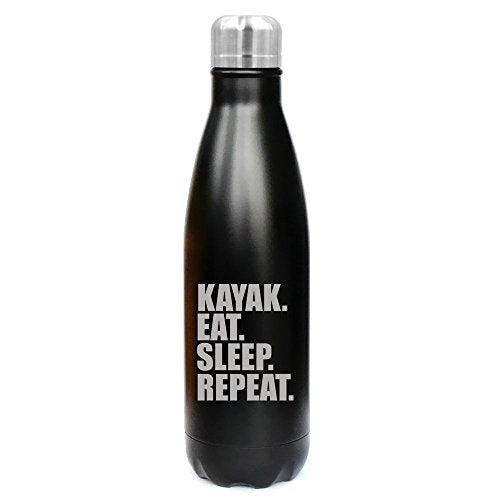 17 oz. Double Wall Vacuum Insulated Stainless Steel Water Bottle Travel Mug Cup Kayak Eat Sleep Repeat (Black)