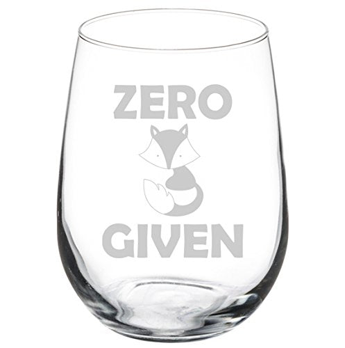 Wine Glass Goblet Zero Fox Given Funny (17 oz Stemless)