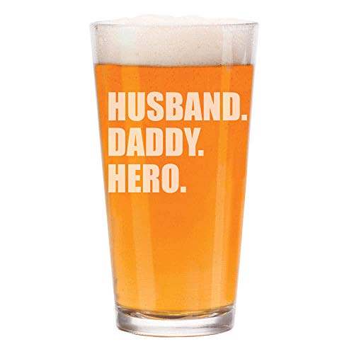 16 oz Beer Pint Glass Father Dad Husband Daddy Hero