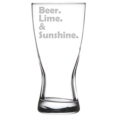 15 oz Beer Pilsner Glass Funny Beer Lime & Sunshine