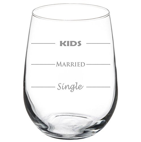 17 oz Stemless Wine Glass Funny Single Married Kids,MIP