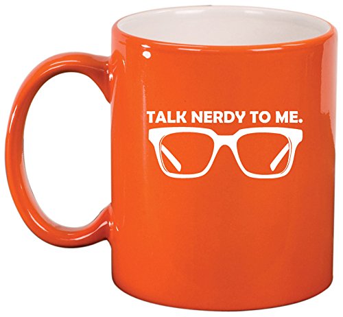 Ceramic Coffee Tea Mug Cup Talk Nerdy To Me (Orange)