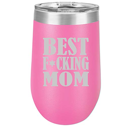 16 oz Double Wall Vacuum Insulated Stainless Steel Stemless Wine Tumbler Glass Coffee Travel Mug With Lid Best F ing Mom Mother (Hot Pink)