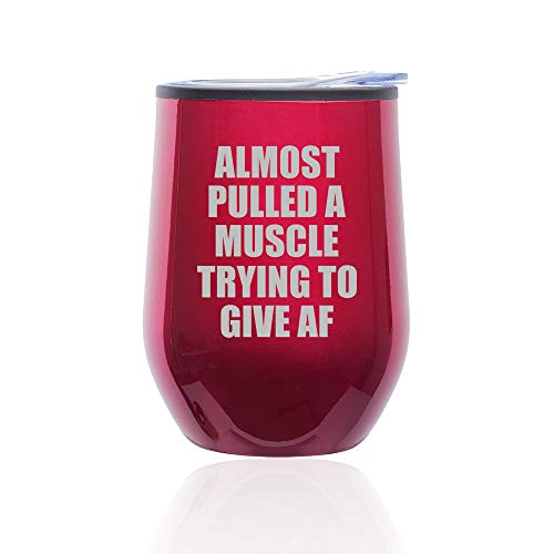 Stemless Wine Tumbler Coffee Travel Mug Glass With Lid Almost Pulled A Muscle Trying To Give AF Funny (Fuchsia)