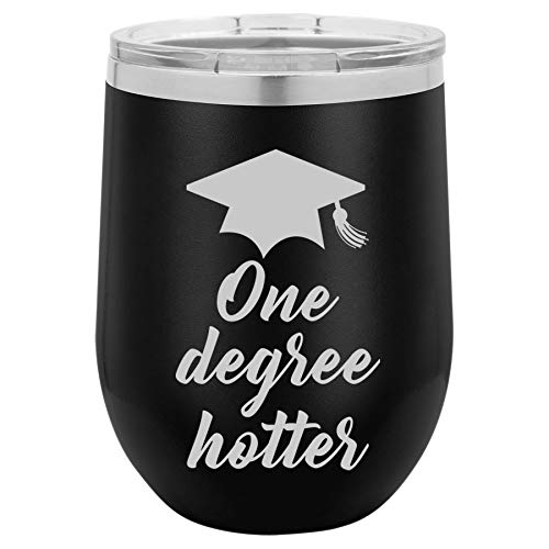 12 oz Double Wall Vacuum Insulated Stainless Steel Stemless Wine Tumbler Glass Coffee Travel Mug With Lid One Degree Hotter Funny Graduation (Black)