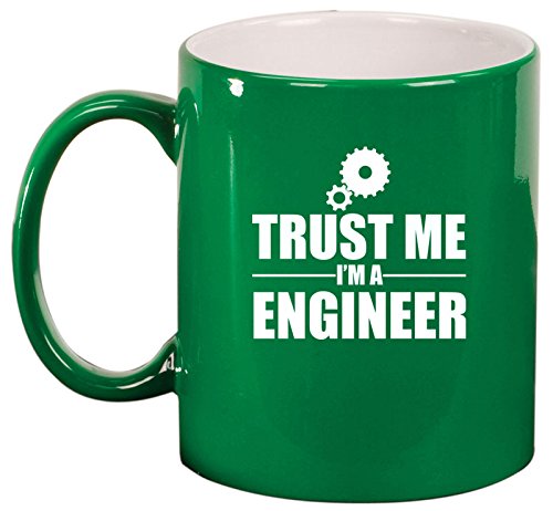 Ceramic Coffee Tea Mug Cup Trust Me I'm A Engineer (Green)