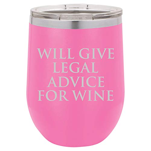 12 oz Double Wall Vacuum Insulated Stainless Steel Stemless Wine Tumbler Glass Coffee Travel Mug With Lid Funny Lawyer Paralegal Attorney Will Give Legal Advice For Wine (Hot Pink)