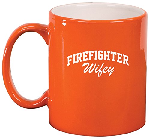 Ceramic Coffee Tea Mug Cup Firefighter Wifey Wife (Orange)