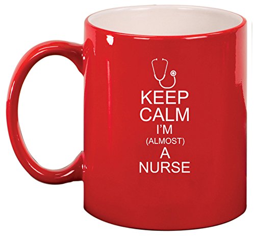 Ceramic Coffee Tea Mug Cup Keep Calm I'm Almost A Nurse (Red)