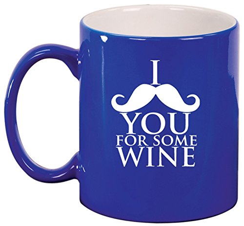 Ceramic Coffee Tea Mug I Mustache You For Some Wine (Blue)