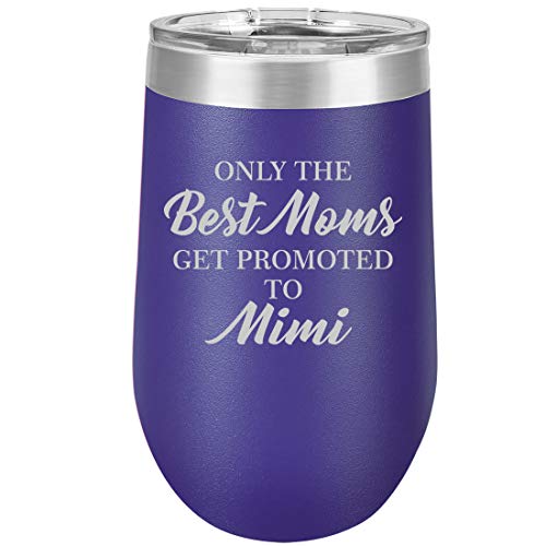 16 oz Double Wall Vacuum Insulated Stainless Steel Stemless Wine Tumbler Glass Coffee Travel Mug With Lid The Best Moms Get Promoted To Mimi (Purple)