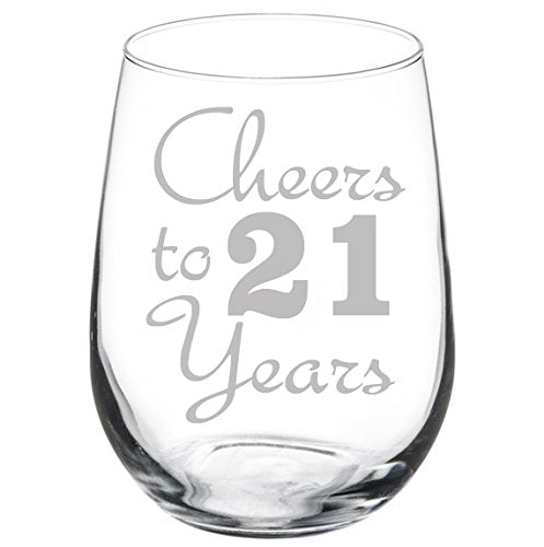 Wine Glass Goblet Cheers To 21 Years Anniversary 21st Birthday (17oz Stemless)