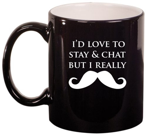 I'd Love To Stay Mustache Ceramic Coffee Tea Mug Cup Black