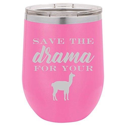 12 oz Double Wall Vacuum Insulated Stainless Steel Stemless Wine Tumbler Glass Coffee Travel Mug With Lid Save The Drama For Your Llama Funny (Hot-Pink)