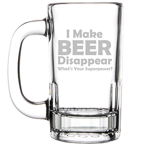 12oz Beer Mug Stein Glass Funny I Make Beer Disappear What's Your Superpower