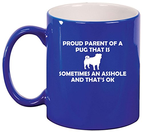 Ceramic Coffee Tea Mug Cup Proud Parent Pug (Blue)